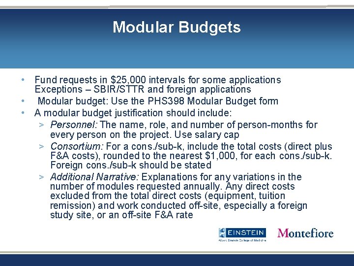 Modular Budgets • Fund requests in $25, 000 intervals for some applications Exceptions – Modular Budgets • Fund requests in $25, 000 intervals for some applications Exceptions –