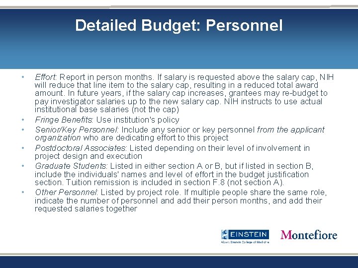 Detailed Budget: Personnel • • • Effort: Report in person months. If salary is Detailed Budget: Personnel • • • Effort: Report in person months. If salary is