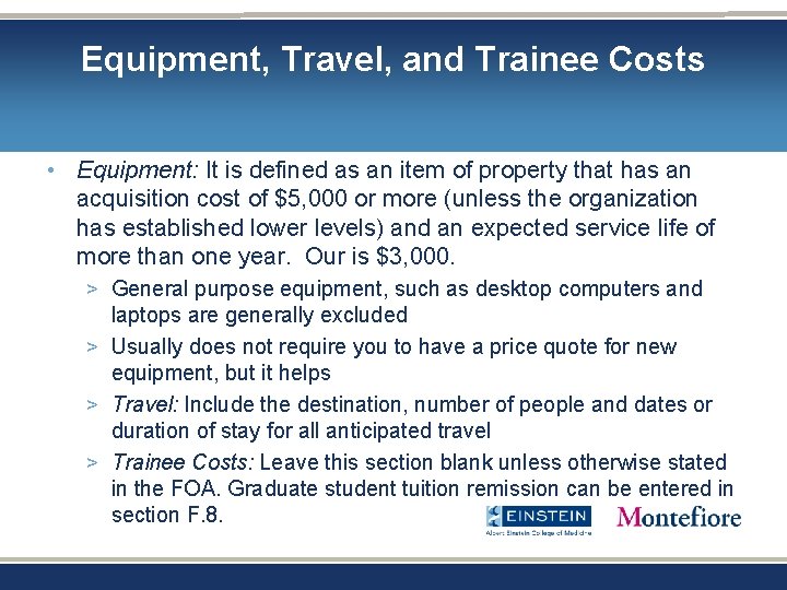 Equipment, Travel, and Trainee Costs • Equipment: It is defined as an item of Equipment, Travel, and Trainee Costs • Equipment: It is defined as an item of