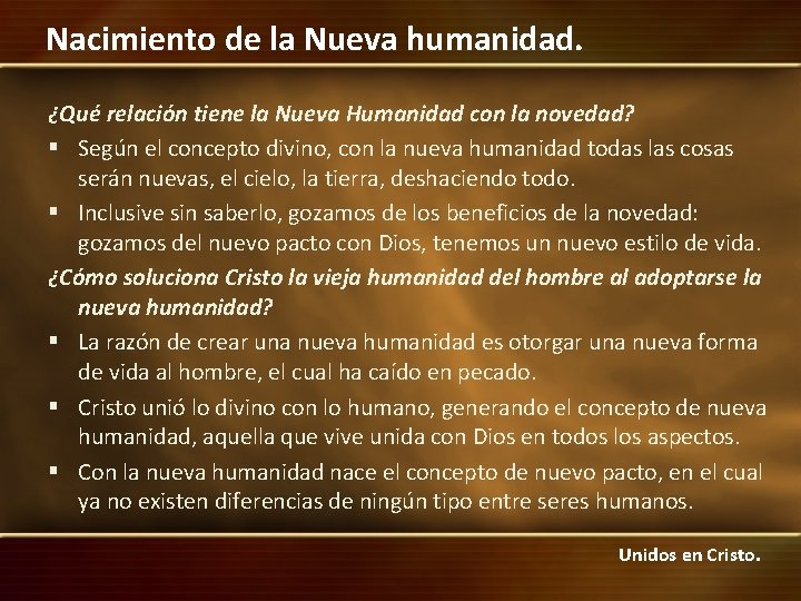 Nacimiento de la Nueva humanidad. ¿Qué relación tiene la Nueva Humanidad con la novedad?