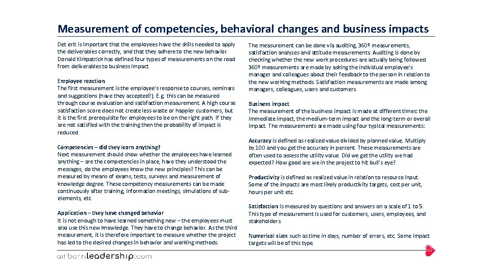 Measurement of competencies, behavioral changes and business impacts Det er. It is important that Measurement of competencies, behavioral changes and business impacts Det er. It is important that