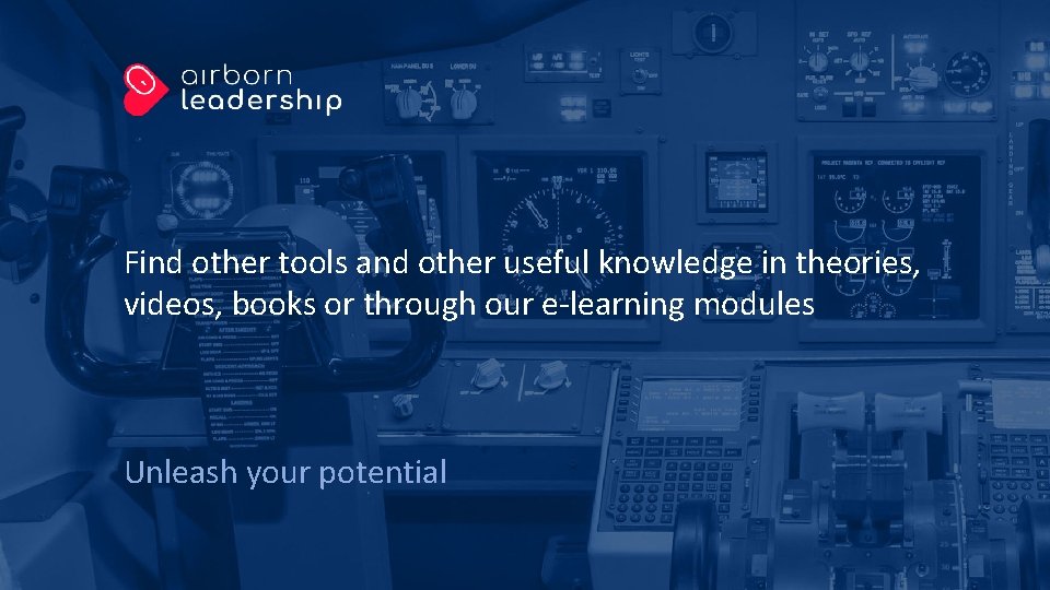 Find other tools and other useful knowledge in theories, videos, books or through our Find other tools and other useful knowledge in theories, videos, books or through our