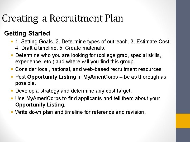 Creating a Recruitment Plan Getting Started § 1. Setting Goals. 2. Determine types of