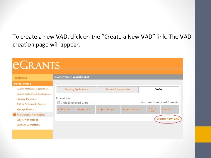 To create a new VAD, click on the “Create a New VAD” link. The