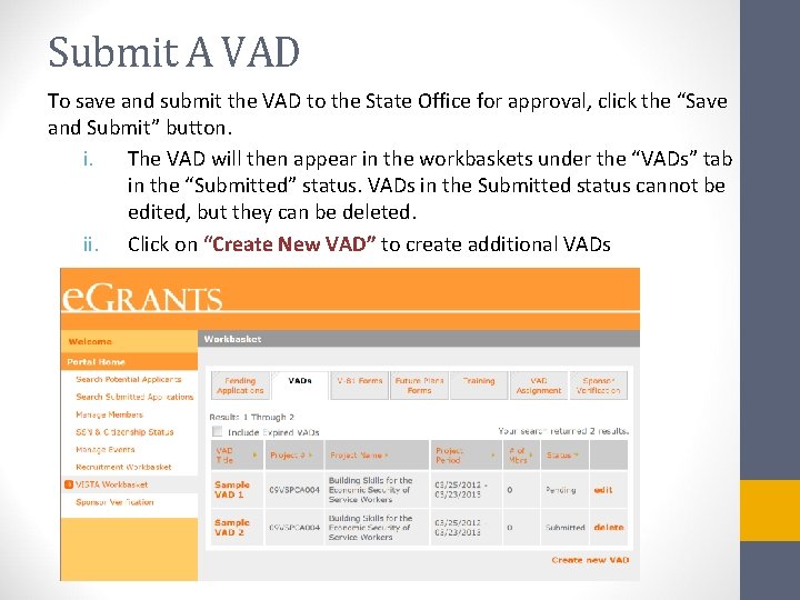 Submit A VAD To save and submit the VAD to the State Office for