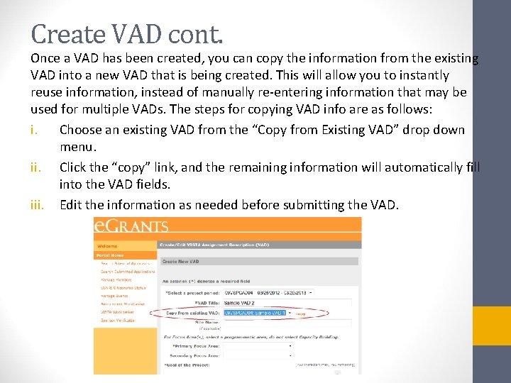 Create VAD cont. Once a VAD has been created, you can copy the information