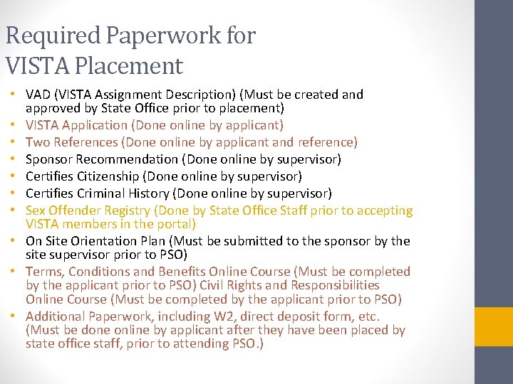 Required Paperwork for VISTA Placement • VAD (VISTA Assignment Description) (Must be created and