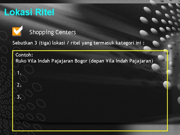 Lokasi Ritel Shopping Centers Sebutkan 3 (tiga) lokasi / ritel yang termasuk kategori ini