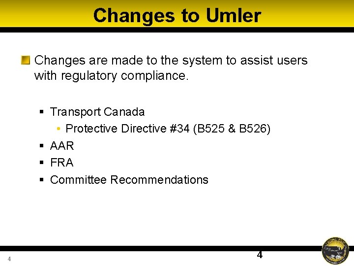 Changes to Umler Changes are made to the system to assist users with regulatory