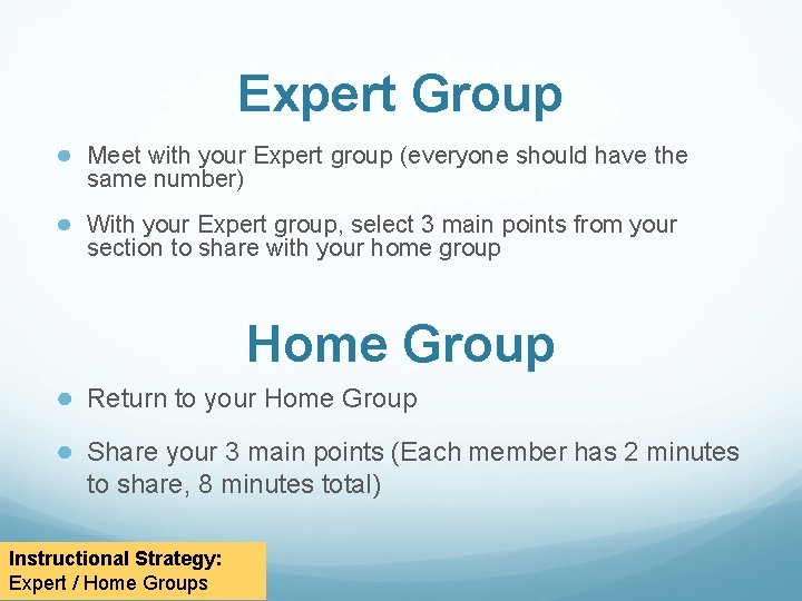 Expert Group ● Meet with your Expert group (everyone should have the same number)