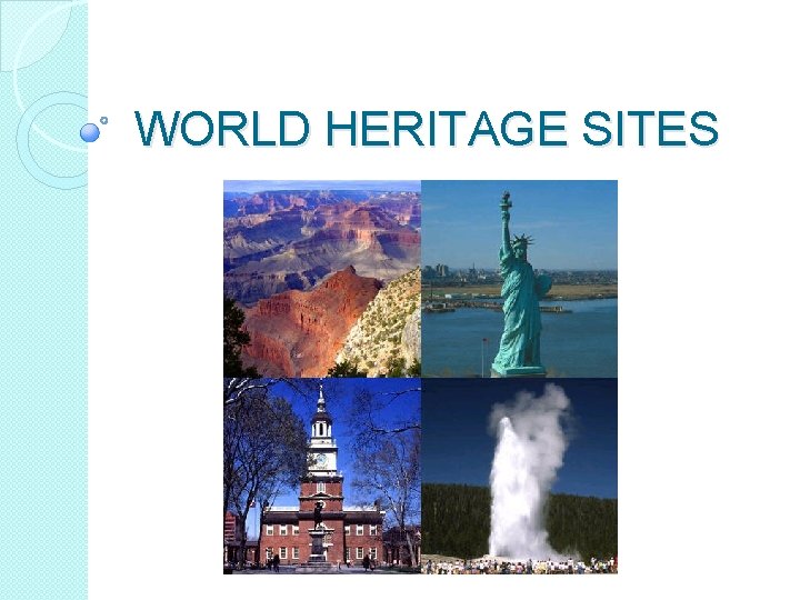 WORLD HERITAGE SITES 