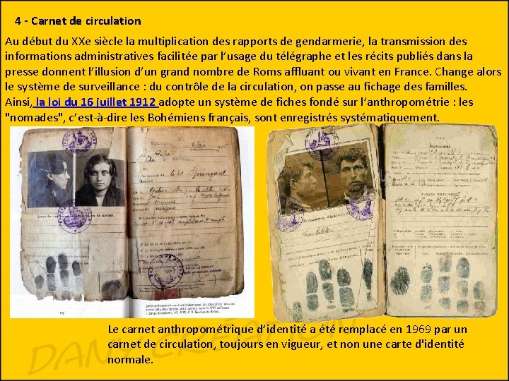 4 - Carnet de circulation Au début du XXe siècle la multiplication des rapports