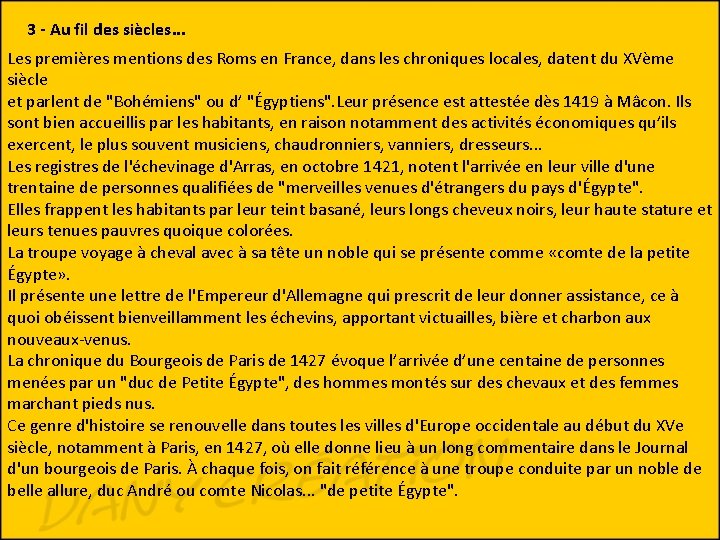 3 - Au fil des siècles. . . Les premières mentions des Roms en