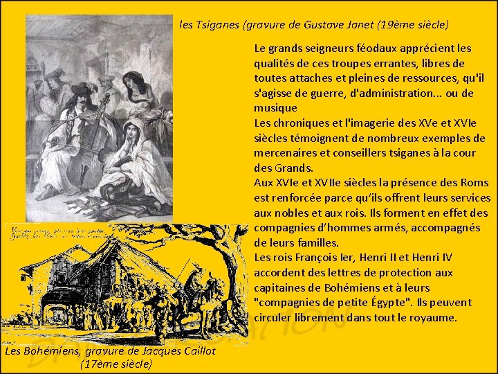 les Tsiganes (gravure de Gustave Janet (19ème siècle) Le grands seigneurs féodaux apprécient les