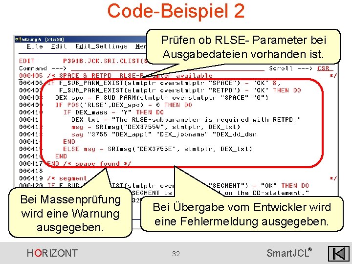 Code-Beispiel 2 Prüfen ob RLSE- Parameter bei Ausgabedateien vorhanden ist. Bei Massenprüfung wird eine Code-Beispiel 2 Prüfen ob RLSE- Parameter bei Ausgabedateien vorhanden ist. Bei Massenprüfung wird eine