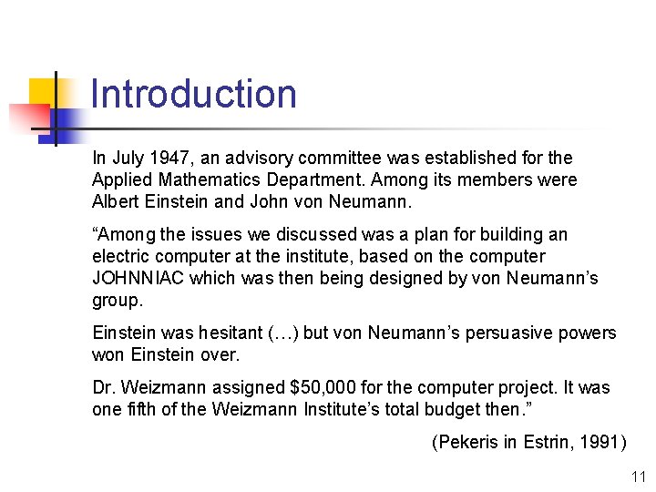 Introduction In July 1947, an advisory committee was established for the Applied Mathematics Department.