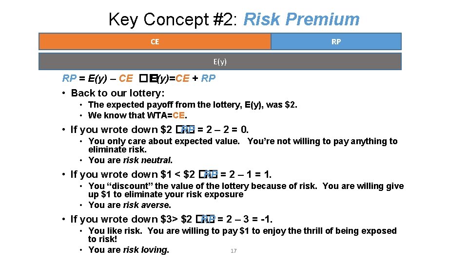Key Concept #2: Risk Premium CE RP E(y) RP = E(y) – CE ��