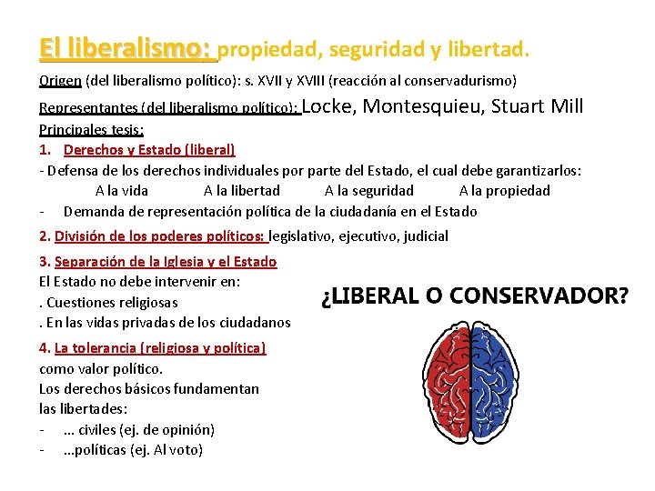 El liberalismo: propiedad, seguridad y libertad. Origen (del liberalismo político): s. XVII y XVIII