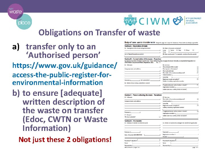 a) transfer only to an ‘Authorised person’ https: //www. gov. uk/guidance/ access-the-public-register-forenvironmental-information b) to