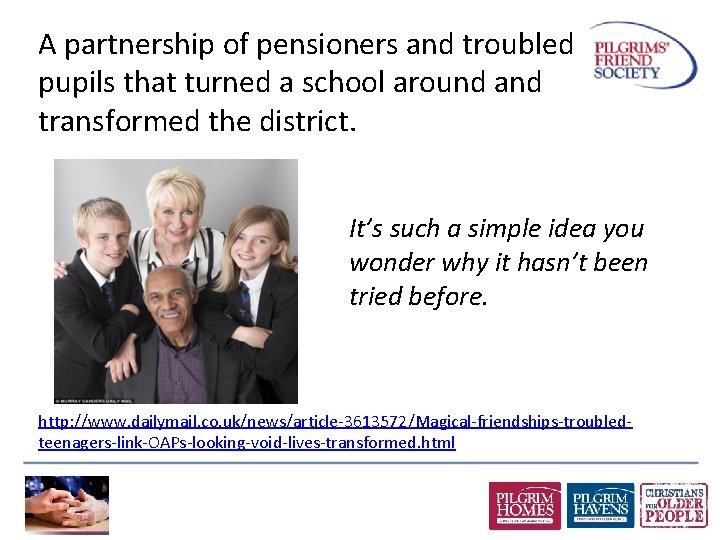 A partnership of pensioners and troubled pupils that turned a school around and transformed