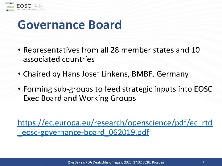 Governance Board • Representatives from all 28 member states and 10 associated countries •