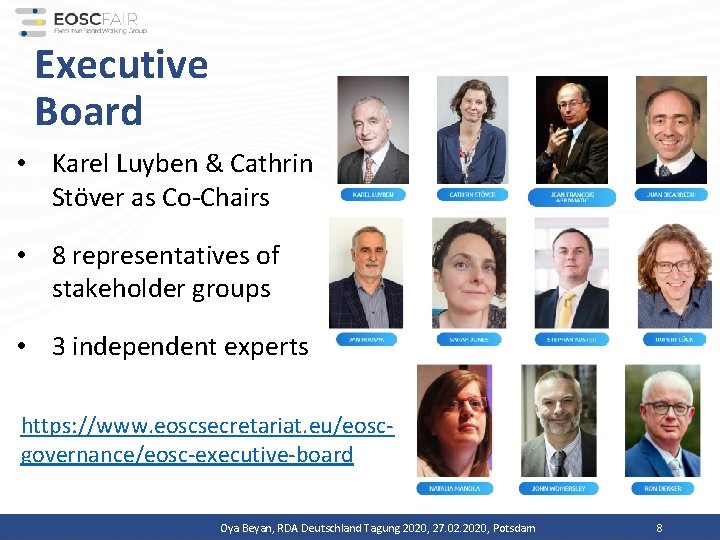 Executive Board • Karel Luyben & Cathrin Stöver as Co-Chairs • 8 representatives of