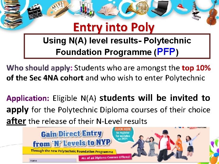 Entry into Poly Using N(A) level results- Polytechnic Foundation Programme (PFP) Who should apply: Entry into Poly Using N(A) level results- Polytechnic Foundation Programme (PFP) Who should apply: