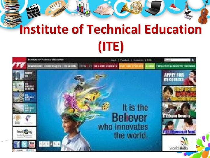 Institute of Technical Education (ITE) Institute of Technical Education (ITE)