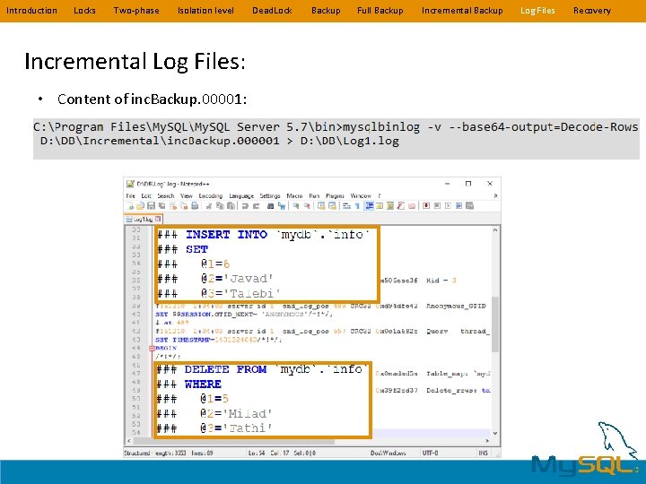 Introduction Locks Two-phase Isolation level Incremental Log Files: • Content of inc. Backup. 00001: Introduction Locks Two-phase Isolation level Incremental Log Files: • Content of inc. Backup. 00001: