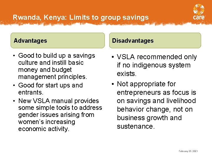 Rwanda, Kenya: Limits to group savings Advantages Disadvantages • Good to build up a