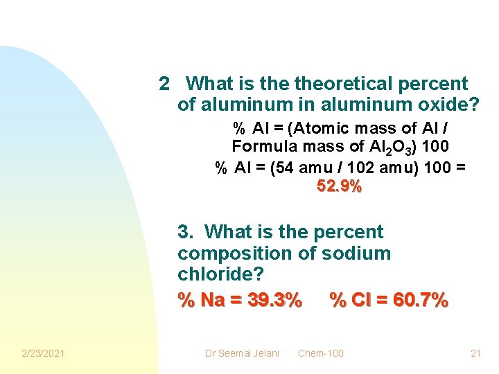 2 What is theoretical percent of aluminum in aluminum oxide? % Al = (Atomic