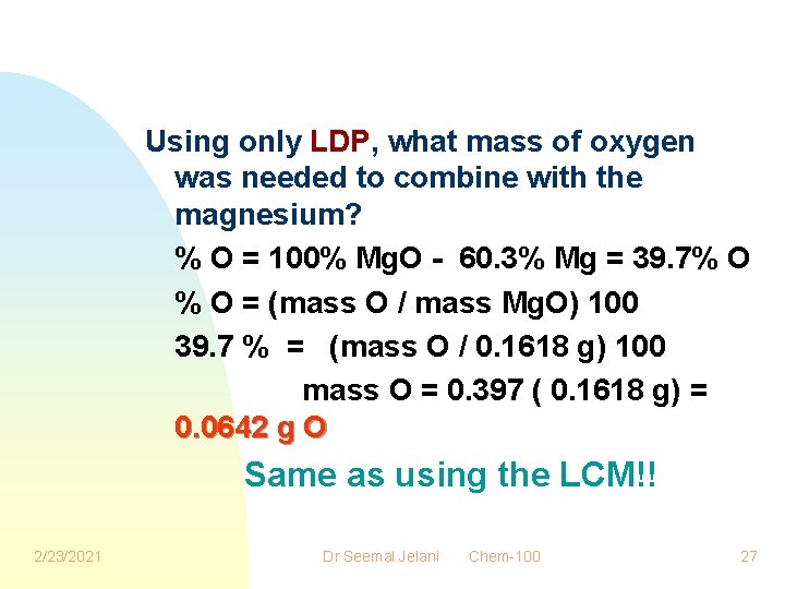 Using only LDP, what mass of oxygen was needed to combine with the magnesium?