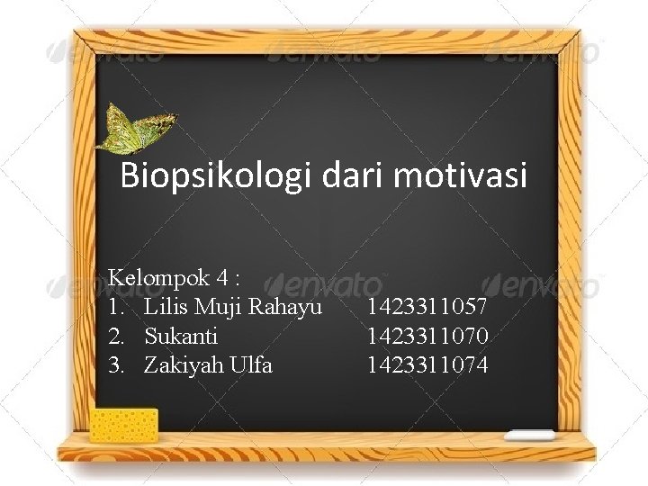 Biopsikologi dari motivasi Kelompok 4 : 1. Lilis Muji Rahayu 2. Sukanti 3. Zakiyah