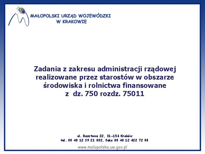 Zadania z zakresu administracji rządowej realizowane przez starostów w obszarze środowiska i rolnictwa finansowane