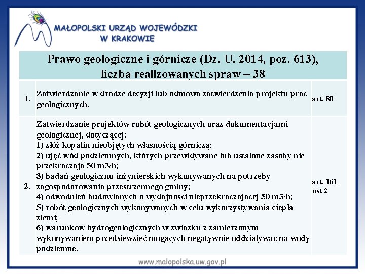 Prawo geologiczne i górnicze (Dz. U. 2014, poz. 613), liczba realizowanych spraw – 38