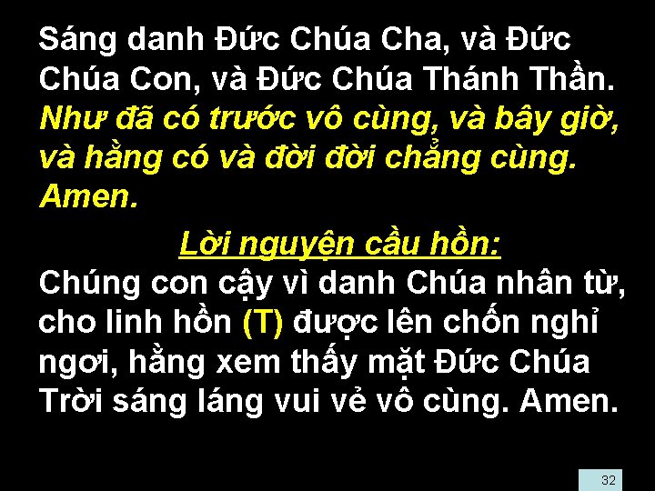  • Sáng danh Ðức Chúa Cha, và Ðức Chúa Con, và Ðức Chúa