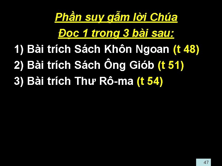  • Phần suy gẫm lời Chúa • Đọc 1 trong 3 bài sau: