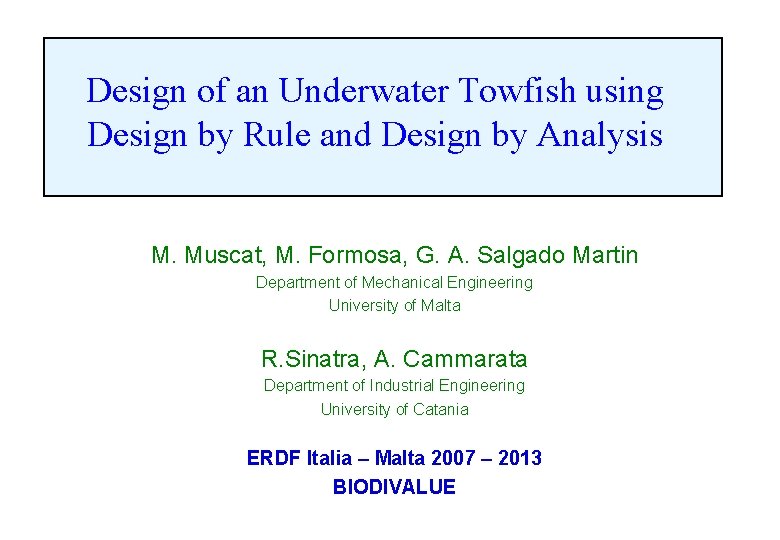 Design of an Underwater Towfish using Design by Rule and Design by Analysis M.