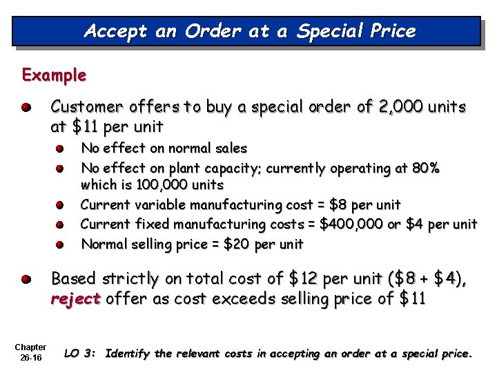 Accept an Order at a Special Price Example Customer offers to buy a special