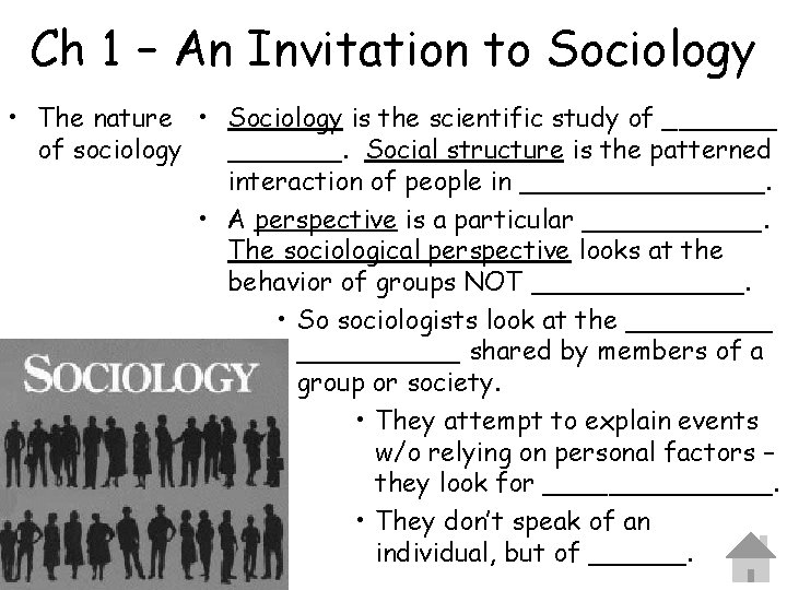 Ch 1 – An Invitation to Sociology • The nature • Sociology is the