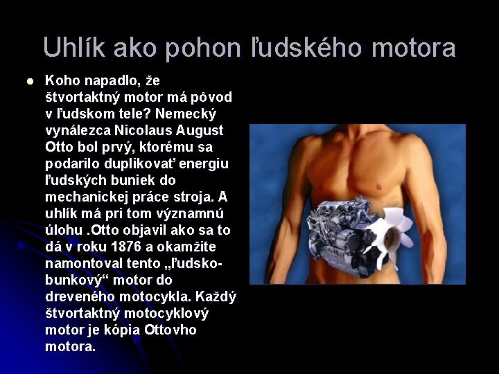 Uhlík ako pohon ľudského motora l Koho napadlo, že štvortaktný motor má pôvod v