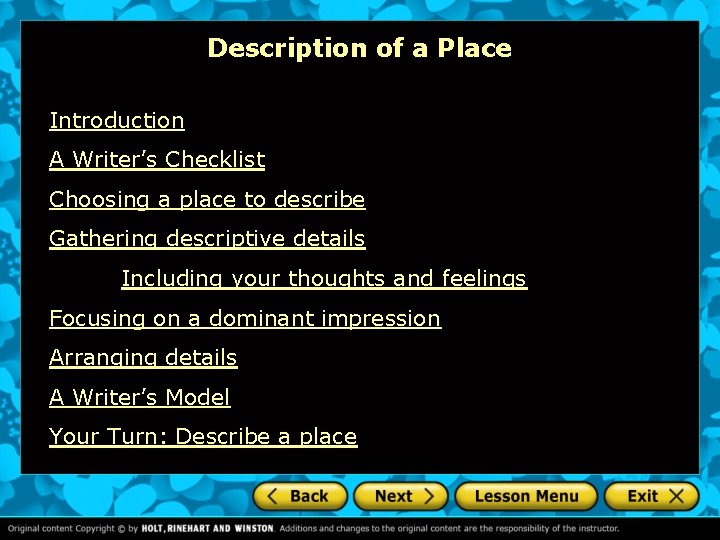 Description of a Place Introduction A Writer’s Checklist Choosing a place to describe Gathering