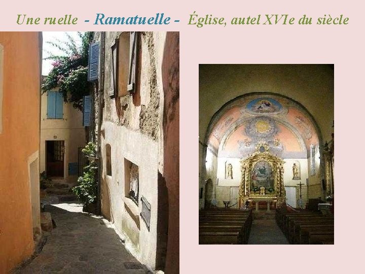 Une ruelle - Ramatuelle - Église, autel XVIe du siècle 