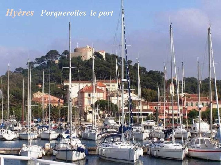 Hyères Porquerolles le port 