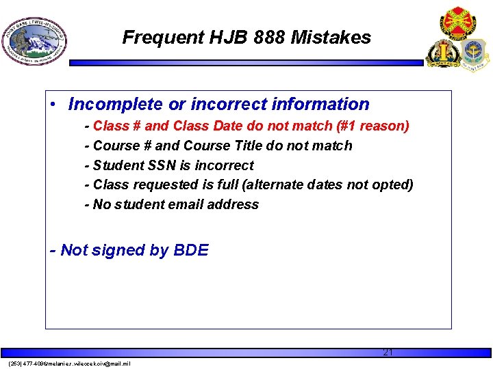 Frequent HJB 888 Mistakes • Incomplete or incorrect information - Class # and Class Frequent HJB 888 Mistakes • Incomplete or incorrect information - Class # and Class