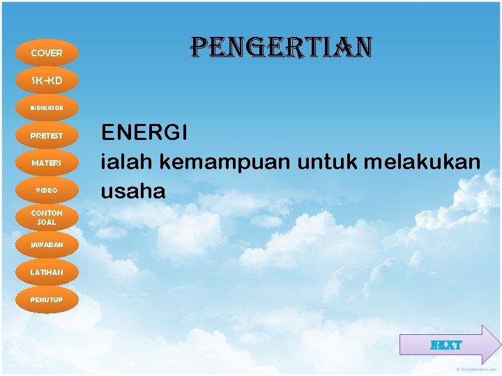 COVER PENGERTIAN SK-KD INDIKATOR PRETEST MATERI VIDEO ENERGI ialah kemampuan untuk melakukan usaha CONTOH