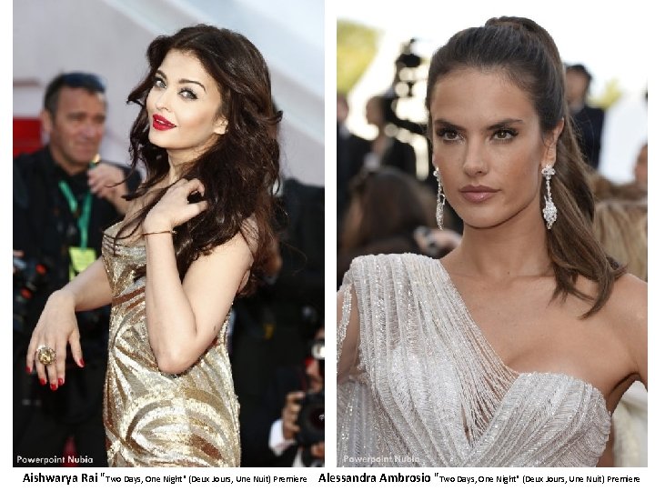 Aishwarya Rai "Two Days, One Night" (Deux Jours, Une Nuit) Premiere Alessandra Ambrosio "Two