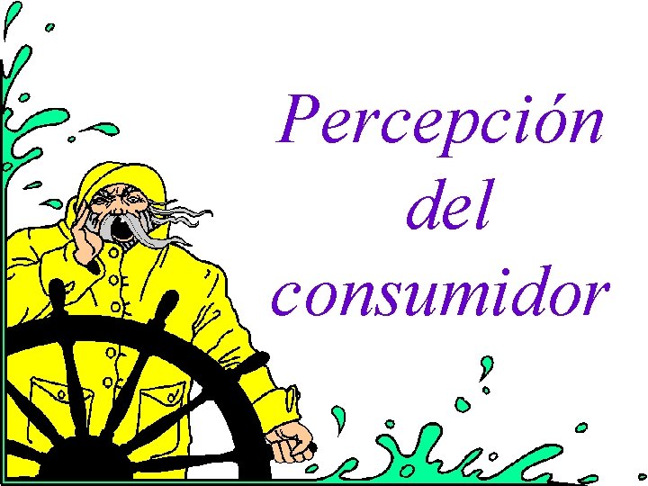 Percepción del consumidor 