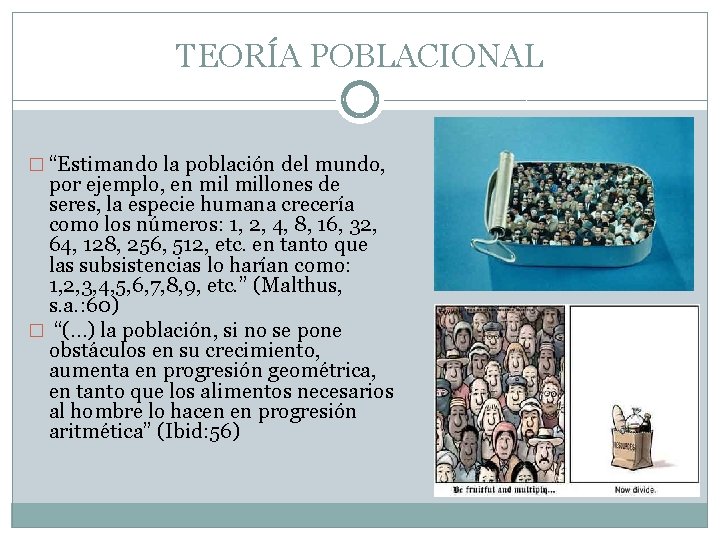 TEORÍA POBLACIONAL � “Estimando la población del mundo, por ejemplo, en millones de seres,