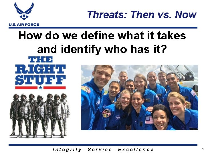 Threats: Then vs. Now How do we define what it takes and identify who
